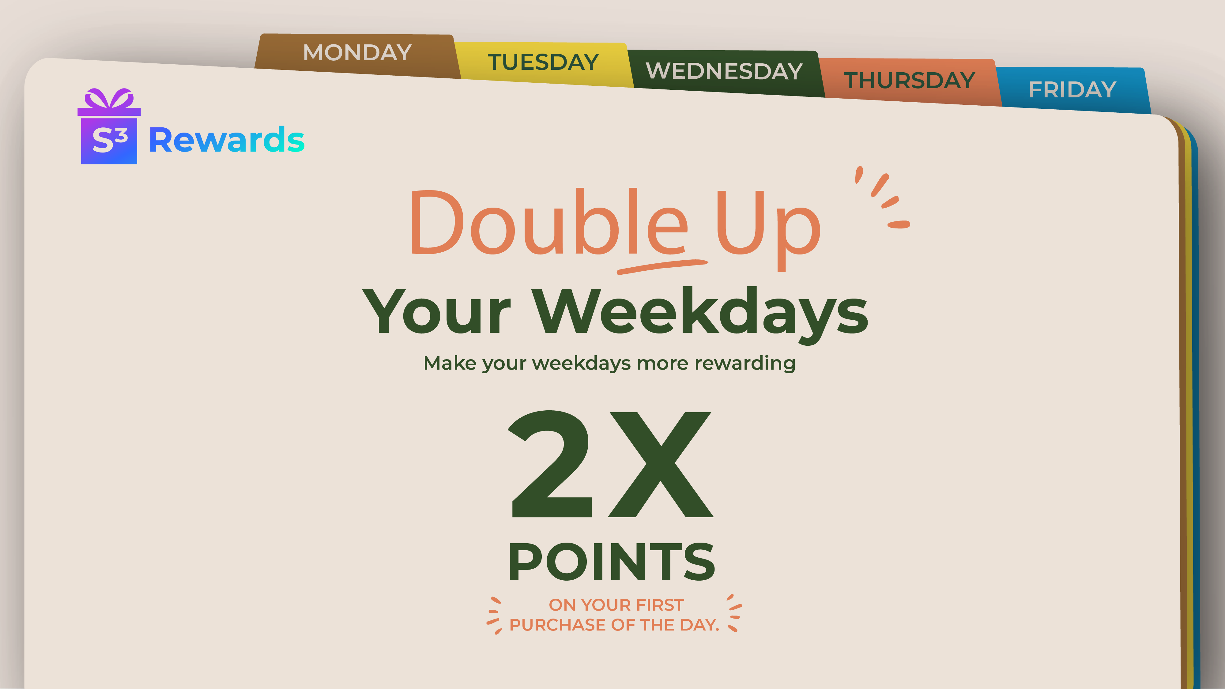 Double Up Your Weekdays 